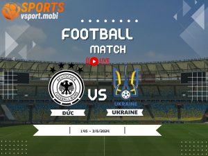 soi kèo Đức vs Ukraine, soi kèo, soi kèo bóng đá