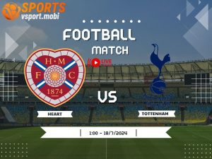 soi kèo Hearts vs Tottenham, soi kèo, nhận định bóng đá