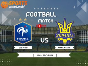 soi kèo Pháp U19 vs Ukraine U19, soi kèo, nhận định bóng đá