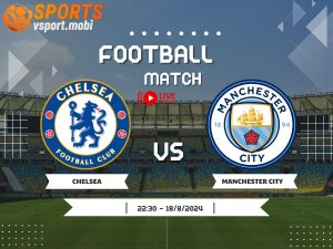 soi kèo Chelsea vs Manchester City, soi kèo, nhận định bóng đá