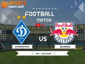 soi kèo Dynamo Kyiv vs Salzburg, soi kèo, nhận định bóng đá