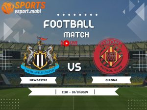 soi kèo Newcastle vs Girona, soi kèo, nhận định bóng đá