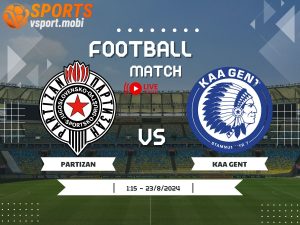 soi kèo Partizan vs KAA Gent, soi kèo, nhận định bóng đá