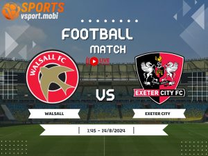 soi kèo Walsall vs Exeter City, soi kèo, nhận định bóng đá