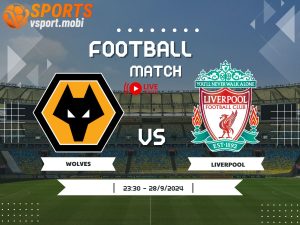 soi kèo Wolves vs Liverpool, soi kèo, nhận định bóng đá, Vsport