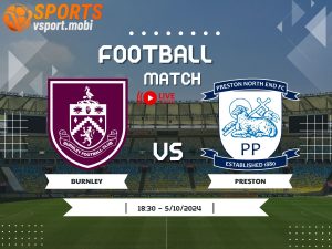 soi kèo Burnley vs Preston, soi kèo, nhận định bóng đá, Vsport