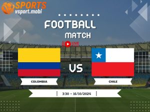 soi kèo Colombia vs Chile, soi kèo, nhận định bóng đá, Vsport