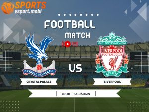 soi kèo Crystal Palace vs Liverpool, soi kèo, nhận định bóng đá, Vsport