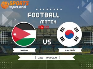 soi kèo Jordan vs Hàn Quốc, soi kèo, nhận định bóng đá, Vsport