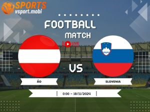 soi kèo Áo vs Slovenia, soi kèo, nhận định bóng đá, Vsport