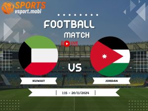 soi kèo Kuwait vs Jordan, soi kèo, nhận định bóng đá, Vsport